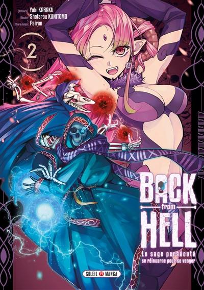 Back from hell : le sage persécuté se réincarne pour se venger. Vol. 2