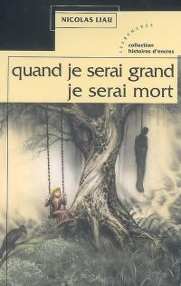 Quand je serai grand, je serai mort