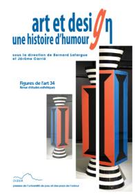 Figures de l'art, n° 34. Art et design : une histoire d'amour