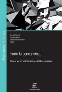 Faire la concurrence : retour sur un phénomène social et économique