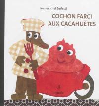 Cochon farci aux cacahuètes