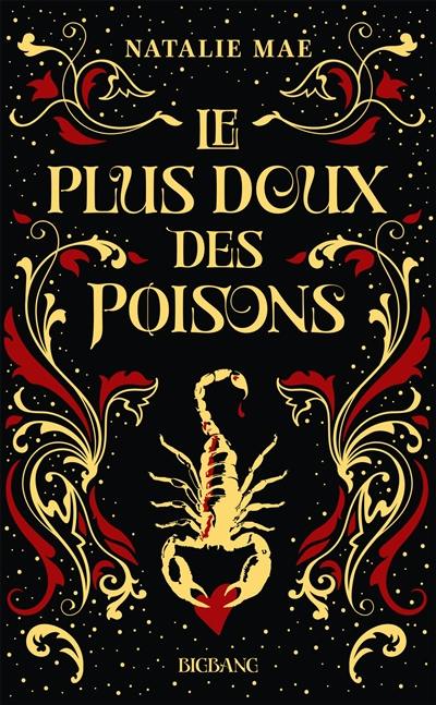 Le plus doux des poisons. Vol. 1