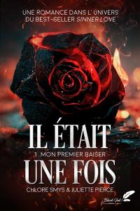 Il était une fois. Vol. 1. Mon premier baiser