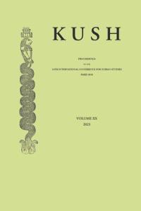 Kush, n° 20-2. Proceedings of the 14th International Conference for Nubian studies : Paris 2018