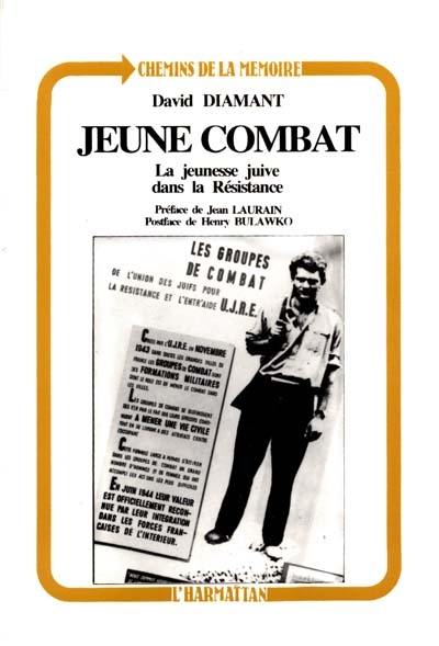 Jeune combat : la jeunesse juive dans la Résistance