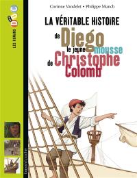 La véritable histoire de Diego, le jeune mousse de Christophe Colomb