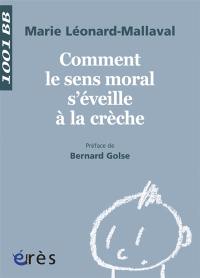 Comment le sens moral s'éveille à la crèche ?