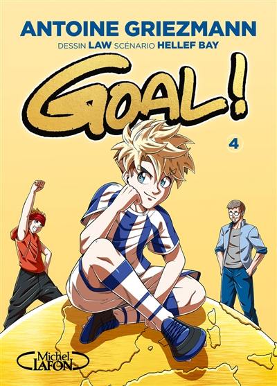 Goal !. Vol. 4. Dans la cour des grands