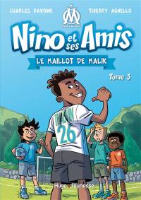 Nino et ses amis. Vol. 3. Le maillot de Malik