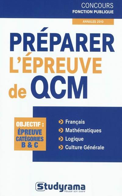 Préparer l'épreuve de QCM : objectif, épreuve catégories B & C