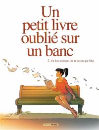 Un petit livre oublié sur un banc. Vol. 2