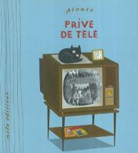 Privé de télé