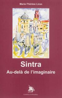 Sintra : au-delà de l'imaginaire