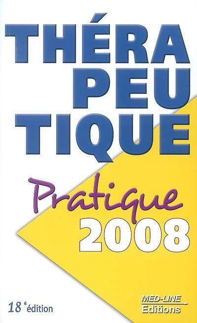 Thérapeutique pratique 2008