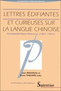 Lettres édifiantes et curieuses sur la langue chinoise : un débat philosopho-grammatical entre Wilhelm von Humboldt et Jean-Pierre Abel Rémusat (1822-1832), avec une correspondance inédite de Humboldt (1824-1831