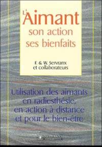 L'aimant : son action, ses bienfaits