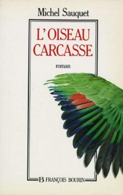 L'oiseau carcasse