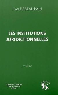 Les institutions juridictionnelles