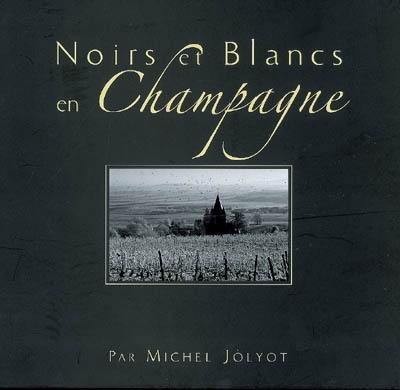 Noirs et blancs en Champagne