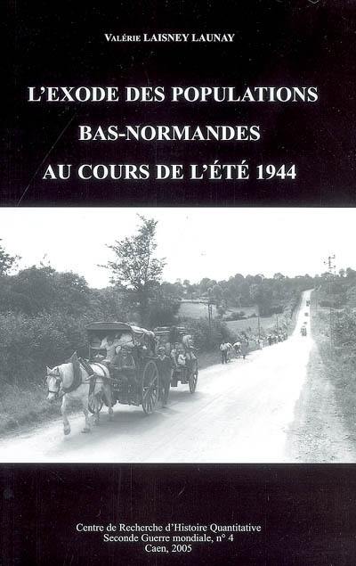 L'exode des populations bas-normandes au cours de l'été 1944