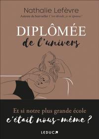 Diplômée de l'univers : et si notre plus grande école, c'était nous-même ?