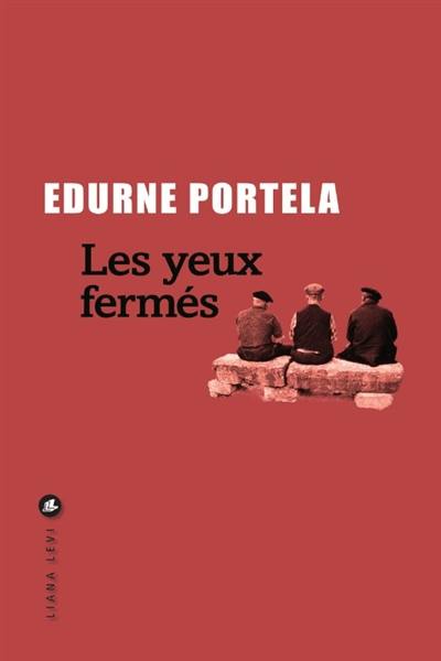 Les yeux fermés