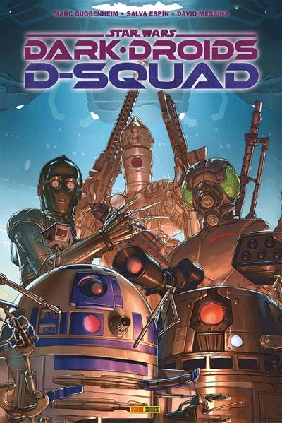 Star Wars : Dark Droids. D-Squad