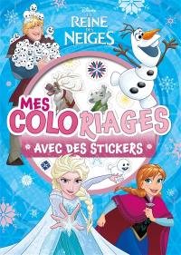 La reine des neiges : mes coloriages avec des stickers