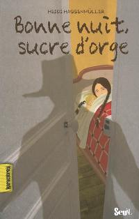 Bonne nuit, sucre d'orge