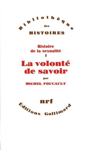 Histoire de la sexualité. Vol. 1. La Volonté de savoir