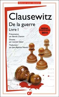 De la guerre. Livre I