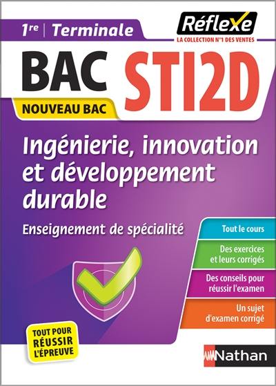 Ingénierie, innovation et développement durable : enseignement de spécialité 1re, Terminale STI2D : nouveau bac