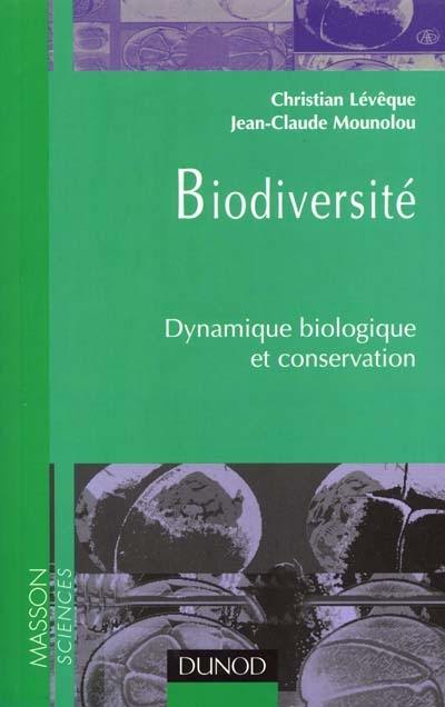 Biodiversité : dynamique biologique et conservation