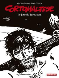 Corto Maltese. Vol. 15. Le jour de Tarowean