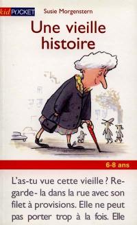 Une vieille histoire