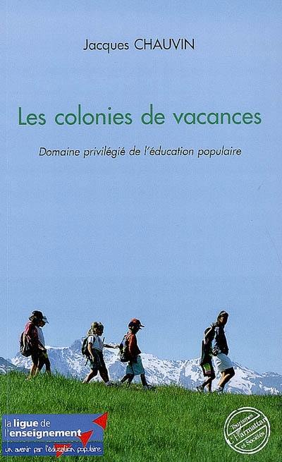 Les colonies de vacances : domaine privilégié de l'éducation populaire