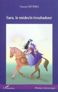 Sara, le médecin troubadour