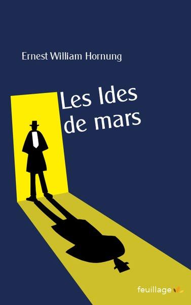 Les aventures de Raffles. Les ides de mars