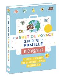 Carnet de voyage de notre petite famille Mémoniak