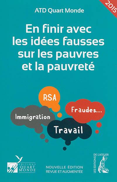 En finir avec les idées fausses sur les pauvres et la pauvreté : édition 2015