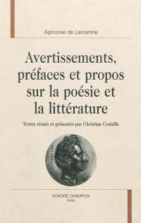 Avertissements, préfaces et propos sur la poésie et la littérature