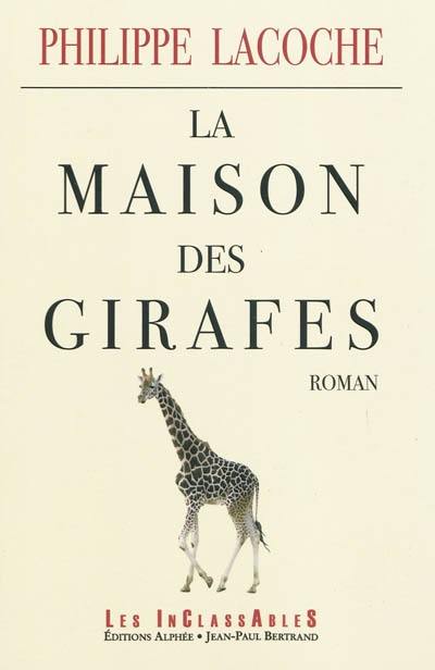 La maison des girafes