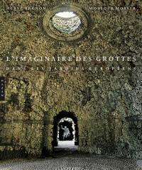 L'imaginaire des grottes dans les jardins européens