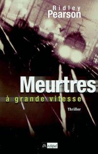 Meurtres à grande vitesse