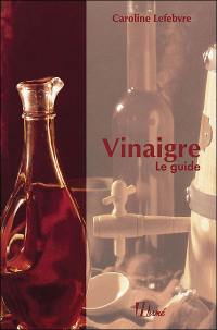 Vinaigre, le guide