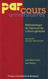 Méthodologie de l'épreuve de culture générale : pédagogie mode d'emploi : Sciences-Po, concours administratifs