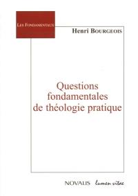 Questions fondamentales de théologie pratique