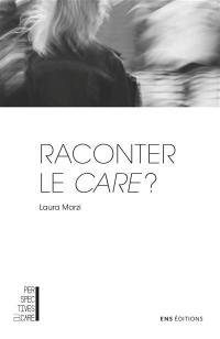 Raconter le care ? : à propos de L'homme ralenti de John M. Coetzee