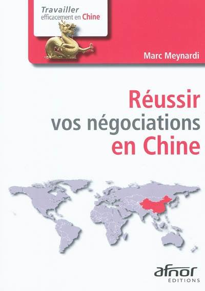 Réussir vos négociations en Chine