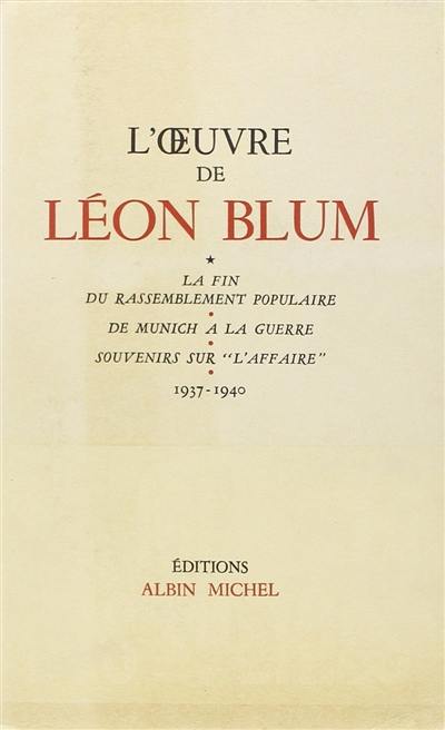 L'oeuvre de Léon Blum. 1937-1940